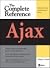 Ajax: The Complete Referenc...
