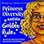 Princess Diversity and the Golden Rule by Gulmakai P. Saleh