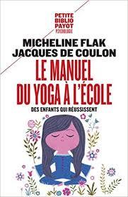 Le manuel du yoga à l'école des enfants qui réussissent