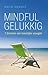 Mindful gelukkig: 7 bronnen...