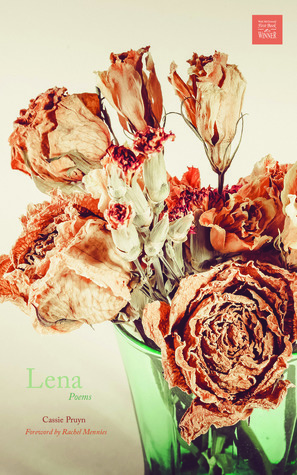 Lena: Poems (Walt McDonald First-Book Series in Poetry)