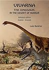 Vivarna, the dinosaur, in the desert of horror by Luis Benítez
