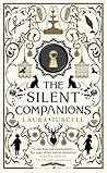 The Silent Companions by Laura  Purcell