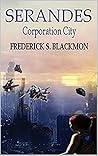Serandes: Corporation City