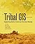 Tribal GIS:Supporting Nativ...