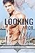 Looking For Love (Semper Fi, The Forever Faithful, #2)