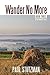 Wander No More by Paul V. Stutzman