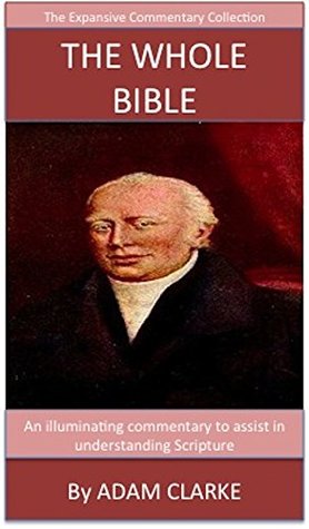 Clarke's Commentary On The Bible