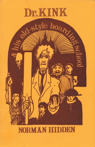 Dr. Kink & His Old-Style Boarding School (Paperback)