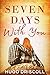 Seven Days with You