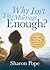 Why Isn't This Marriage Enough?: How to Make Your Marriage Work and Love the Life You Have