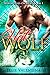 The HOT Wolf (Werewolves On...