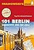 101 Berlin - Reiseführer von Iwanowski: Geheimtipps und Top-Ziele (Iwanowski's 101) (German Edition)
