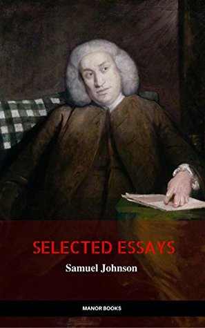 Samuel Johnson: Selected Essays (Kindle Edition)