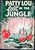 Patty Lou, Lost in the Jungle