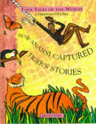 How Anansi Captured the Tiger Stories (Dutton Folk Tales of the World)