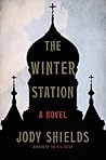 The Winter Station by Jody Shields