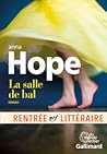 La Salle de bal by Anna Hope La Salle de bal by Anna Hope