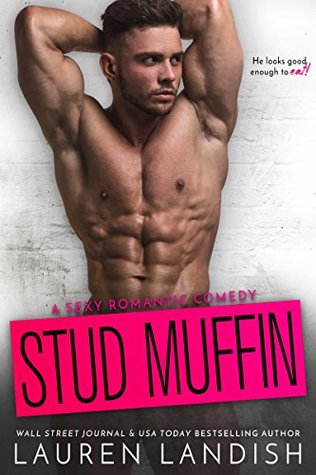 Stud Muffin (Irresistible Bachelors #4)