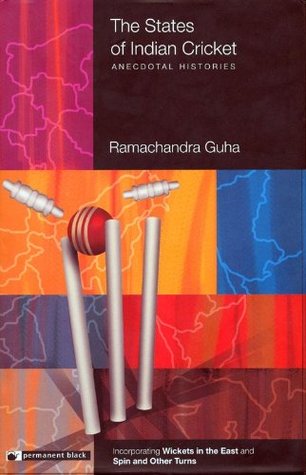 The States Of Indian Cricket: Anecdotal Histories