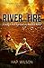 River of Fire: Conflict and...