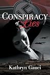Conspiracy of Lies by Kathryn Gauci Conspiracy of Lies by Kathryn Gauci