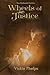 Wheels of Justice (The Redwood Series) by Vickie Phelps