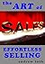 The ART of EFFORTLESS SELLING