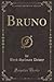 Bruno by Byrd Spilman Dewey
