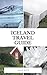 Iceland Travel Guide by Alex Pitt