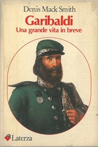 Garibaldi. Una grande vita in breve