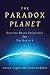 The Paradox Planet: Creatin...