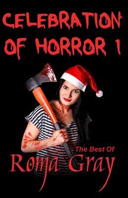 The Best of Roma Gray (Celebration of Horror, #1)