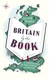 Britain by the Book: A Curious Tour of Our Literary Landscape