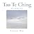 Tao Te Ching: My reading