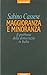 Maggioranza e minoranza: Il problema della democrazia in Italia