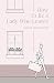 How To Be a Lady Who Leaves