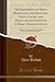 An Exposition of Views Respecting the Principal Facts, Causes, and Peculiarities Involved in Spirit Manifestations: Together With Interesting Phenomenal Statements and Communications (Classic Reprint)