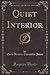 Quiet Interior