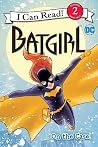 Batgirl Classic: On the Case! (I Can Read Level 2) Batgirl Classic: On the Case! (I Can Read Level 2)
