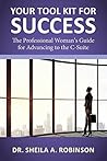Book cover for Your Tool Kit for Success: The Professional Woman's Guide for Advancing to the C-Suite