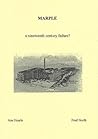 Marple: A Nineteenth Century failure? (Marple Local History Society, #4) Marple: A Nineteenth Century failure? (Marple Local History Society, #4)