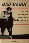 Bad Rabbi by Eddy Portnoy