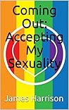 Book cover for Coming Out: Accepting My Sexuality