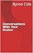 Conversations With Your Doctor
