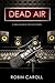 Dead Air (a Girls Raised in the South novel) (Volume 1)