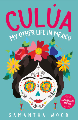 Culua: My Other Life in Mexico (Kindle Edition)