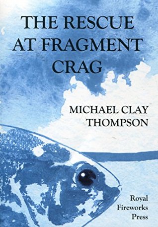The Rescue at Fragment Crag (Mud Trilogy, #1)