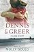 Dennis and Greer by Molly Gould