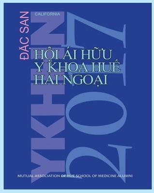Dac san Y Khoa Hue Hai Ngoai 2017 (Vietnamese Edition)
